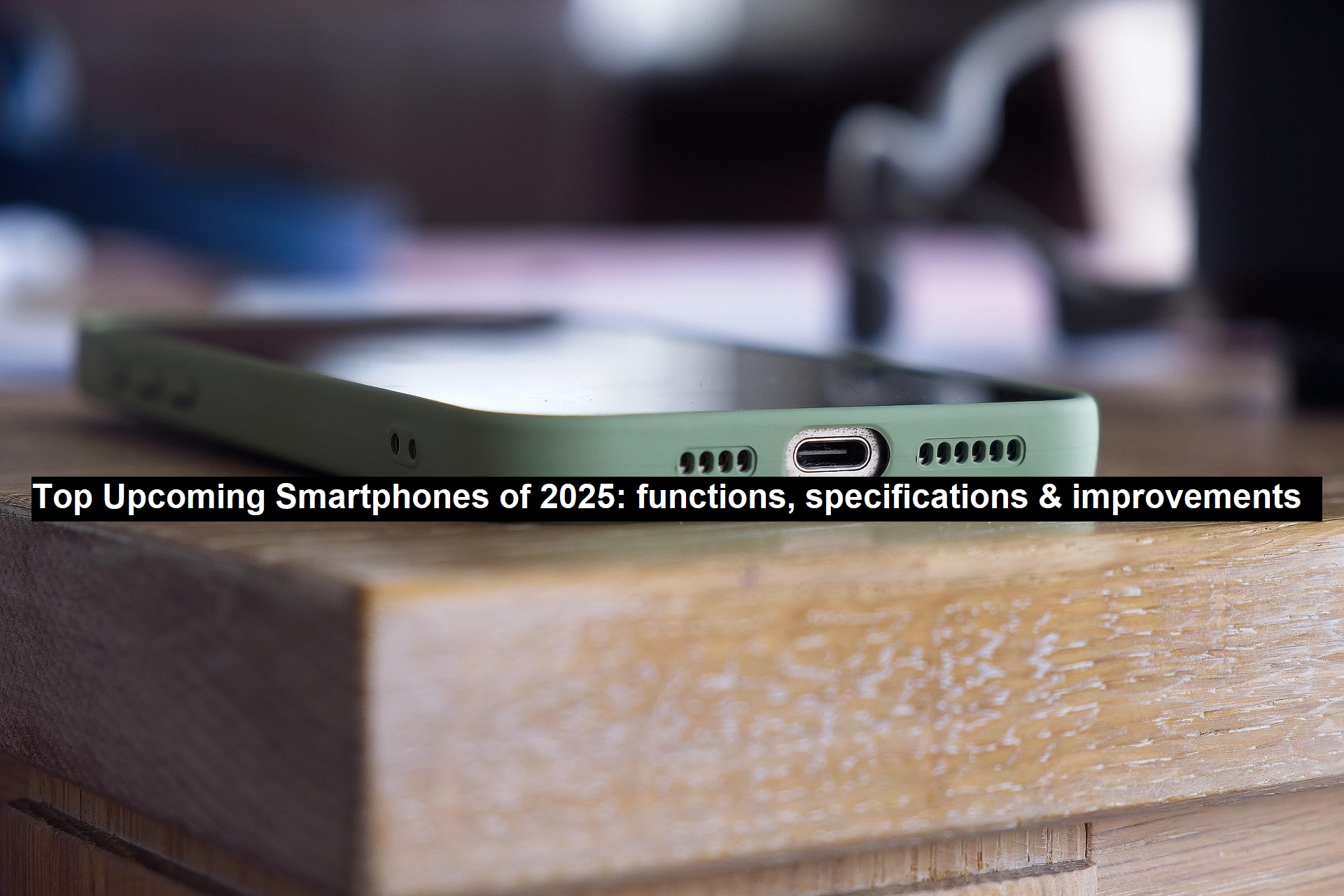 Smartphones